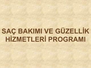 sa bakimi ve g zell k h zmetler programi