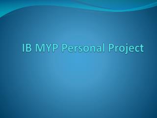IB MYP Personal Project