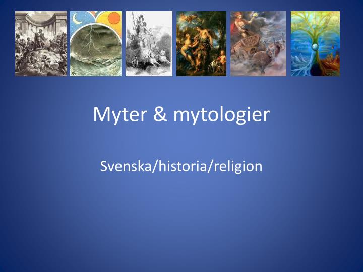 myter mytologier