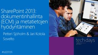 SharePoint 2013: dokumentinhallinta (ECM) ja metatietojen hyödyntäminen