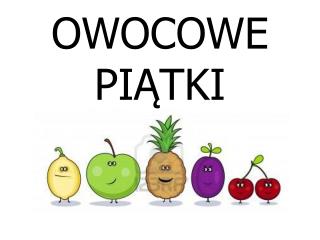 OWOCOWE PIĄTKI