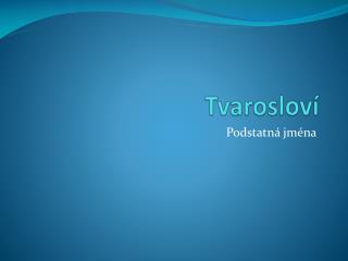tvaroslov
