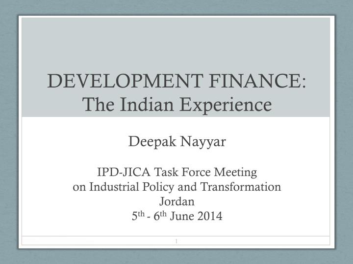development finance the indian experience