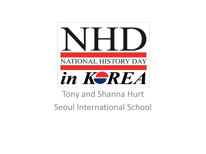 tony and shanna hurt seoul international school