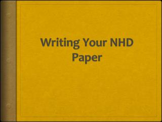 Writing Your NHD Paper