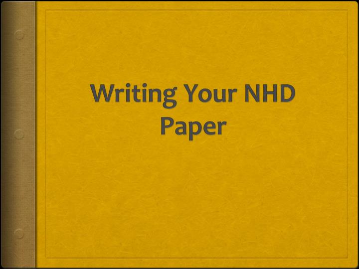 writing your nhd paper