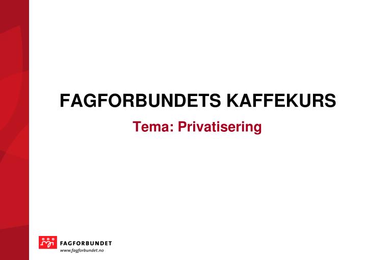 fagforbundets kaffekurs