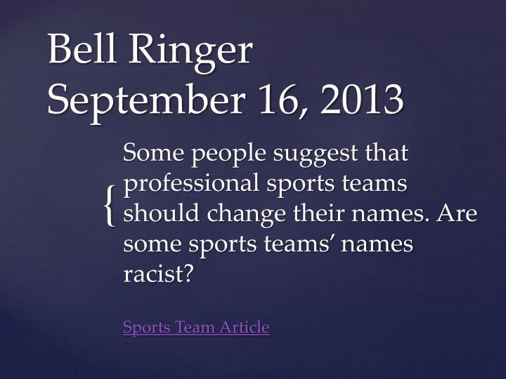 bell ringer september 16 2013