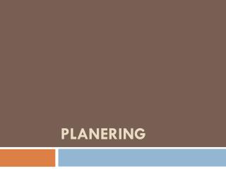 planering
