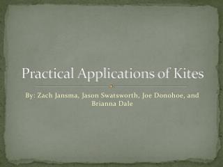 Practical Applications of Kites