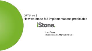 (Why and ) How we made M3 implementations predictable