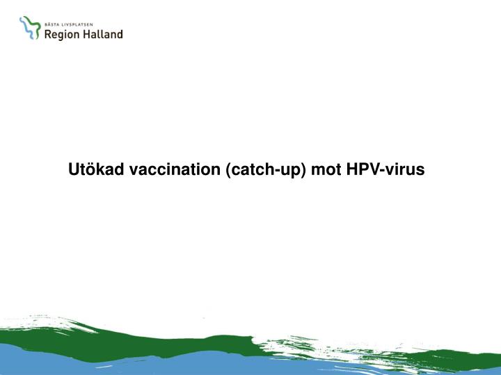 ut kad vaccination catch up mot hpv virus