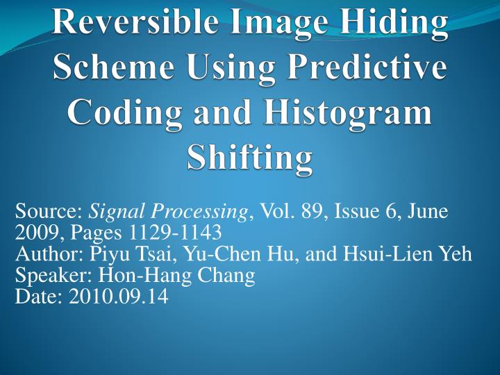 reversible image hiding scheme using predictive coding and histogram shifting