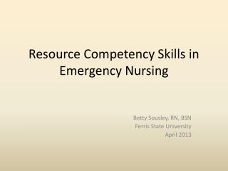 Resource Competency Skills in Emergency Nursing