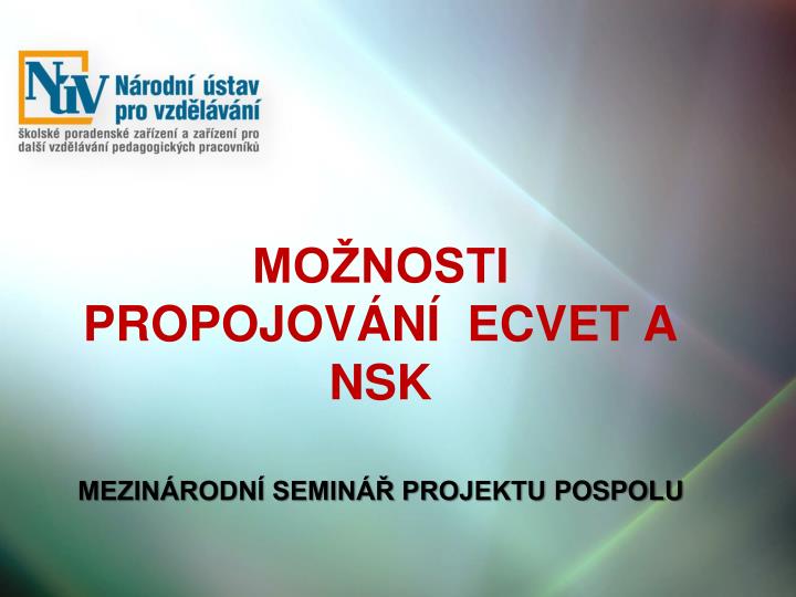 mo nosti propojov n ecvet a nsk mezin rodn semin projektu pospolu