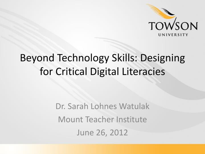 beyond technology skills designing for critical digital literacies