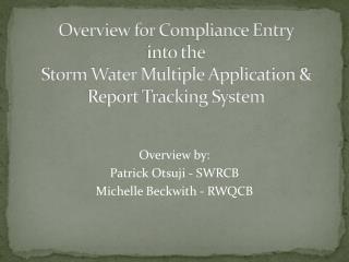 Overview for Compliance Entry into the Storm Water Multiple Application &amp; Report Tracking System