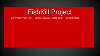 FishKill Project
