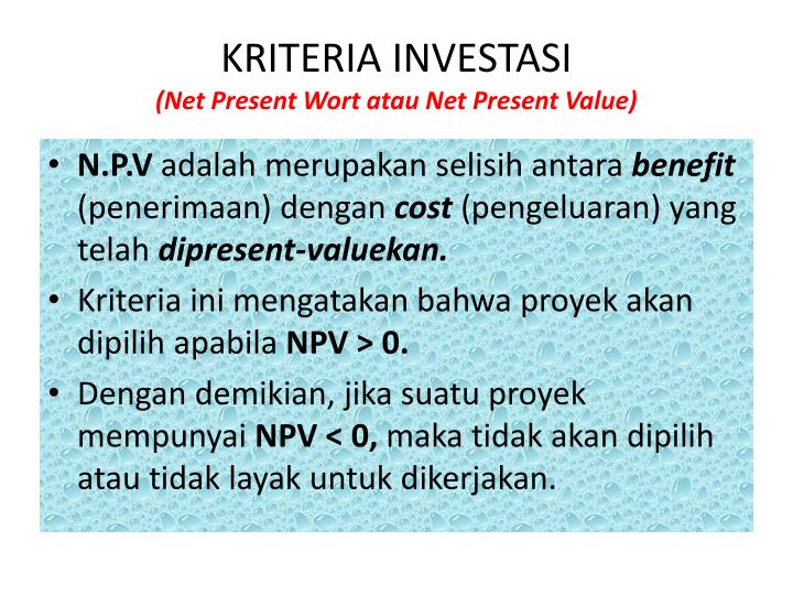 kriteria investasi net present wort atau net present value