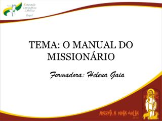tema o manual do mission rio