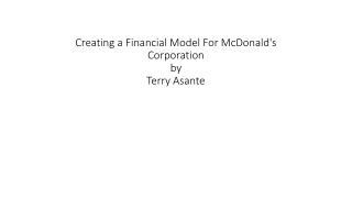 Creating a Financial Model For McDonald's Corporation by Terry Asante