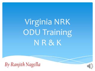 Virginia NRK ODU Training N R &amp; K