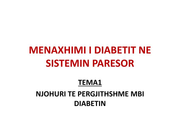 menaxhimi i diabetit ne sistemin paresor