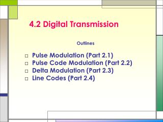 4.2 Digital Transmission