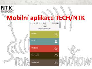 Mobilní aplikac e TECH /NT K