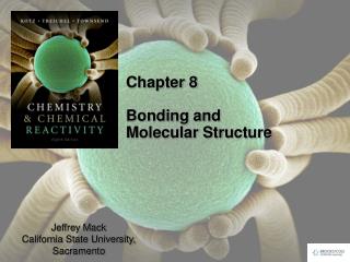 Chapter 8 Bonding and Molecular Structure