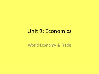 Unit 9 : Economics