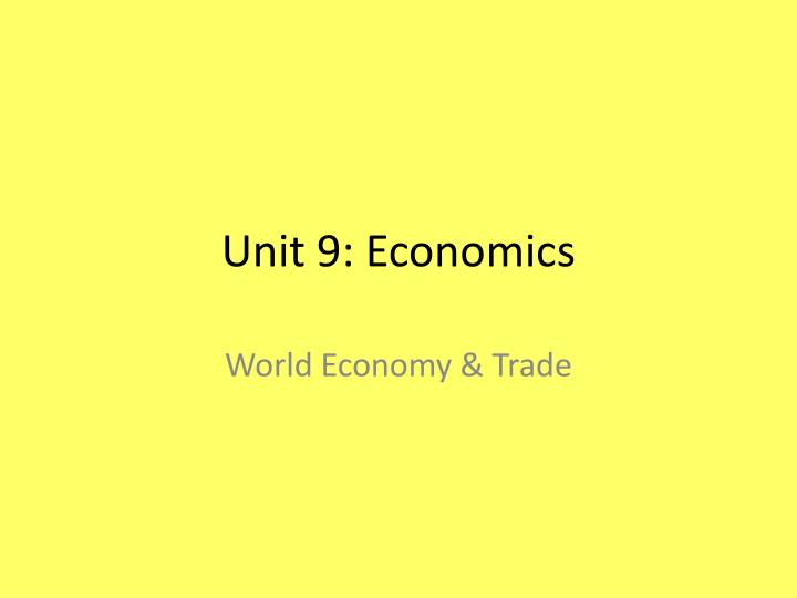 unit 9 economics