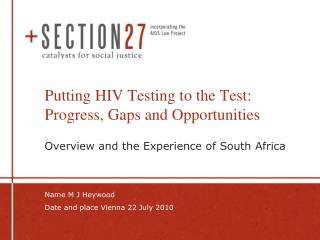 Putting HIV Testing to the Test: Progress, Gaps and Opportunities
