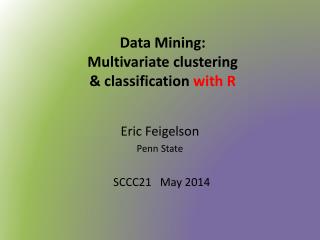 Data Mining: Multivariate clustering &amp; classification with R