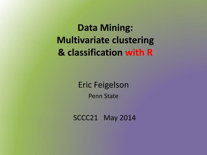 data mining multivariate clustering classification with r