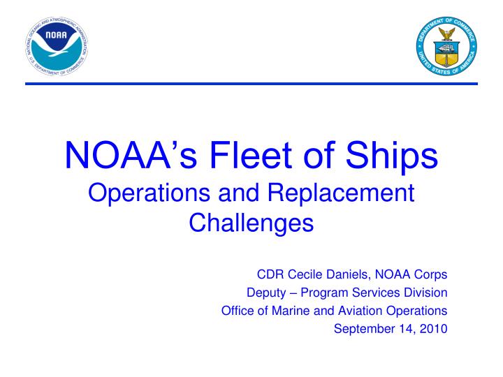 noaa s fleet of ships operations and replacement challenges