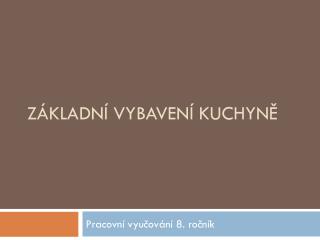 z kladn vybaven kuchyn