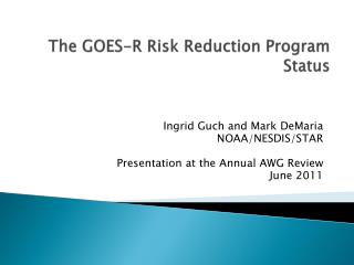 The GOES-R Risk Reduction Program Status