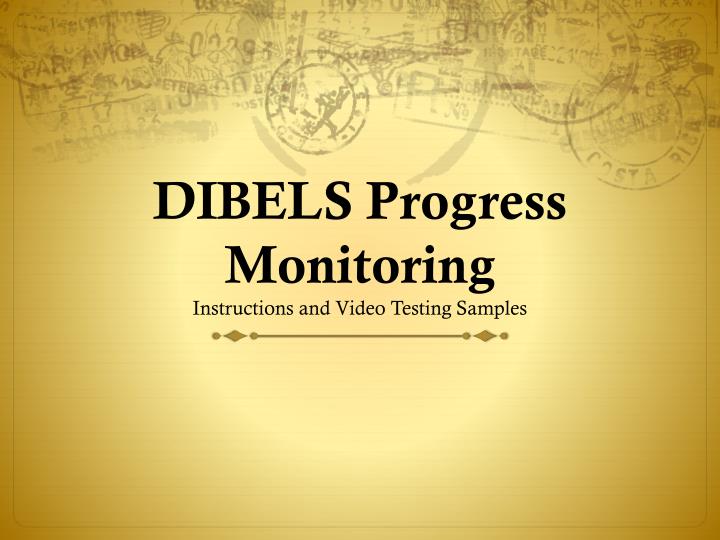 dibels progress monitoring instructions and video testing samples