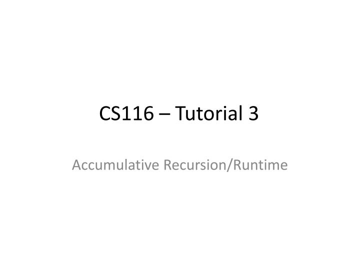 cs116 tutorial 3