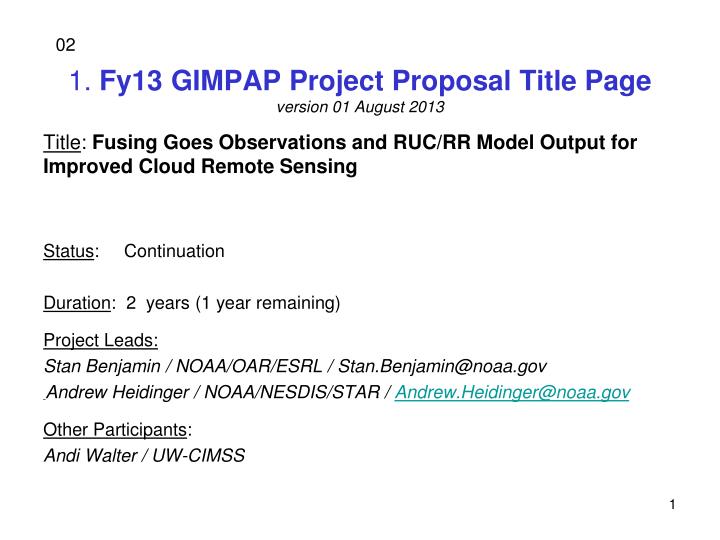 1 fy13 gimpap project proposal title page version 01 august 2013