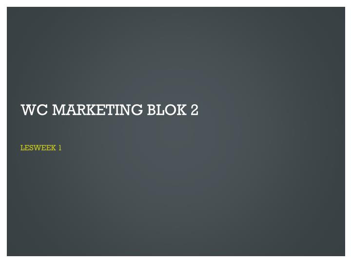 wc marketing blok 2
