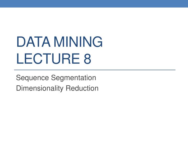data mining lecture 8