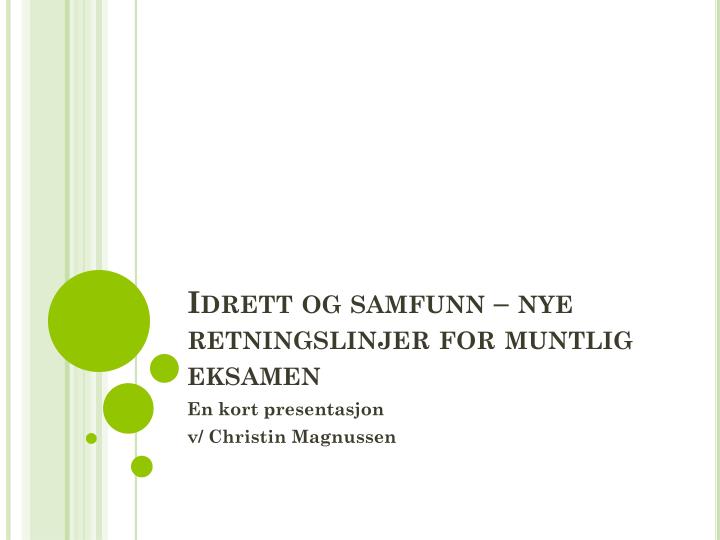 idrett og samfunn nye retningslinjer for muntlig eksamen