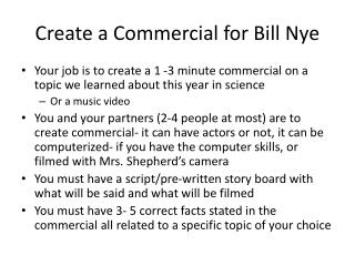 Create a Commercial for Bill Nye