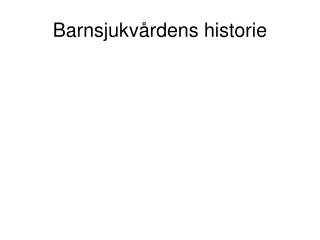 barnsjukv rdens historie