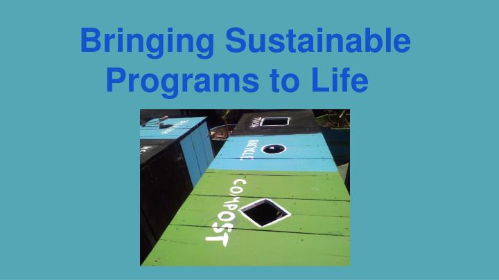 bringing sustainable programs to life
