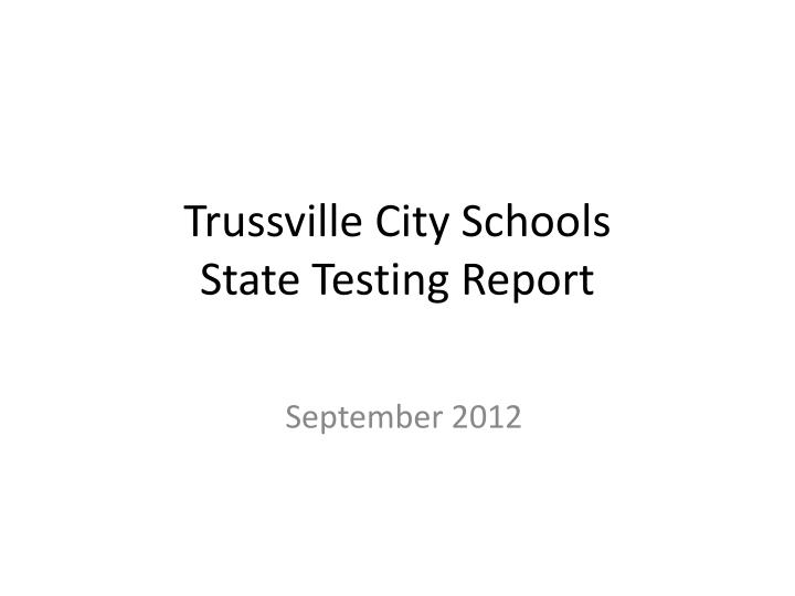 trussville city schools state testing report