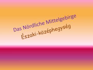 das n rdliche mittelgebirge