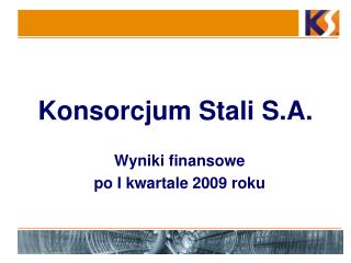 konsorcjum stali s a